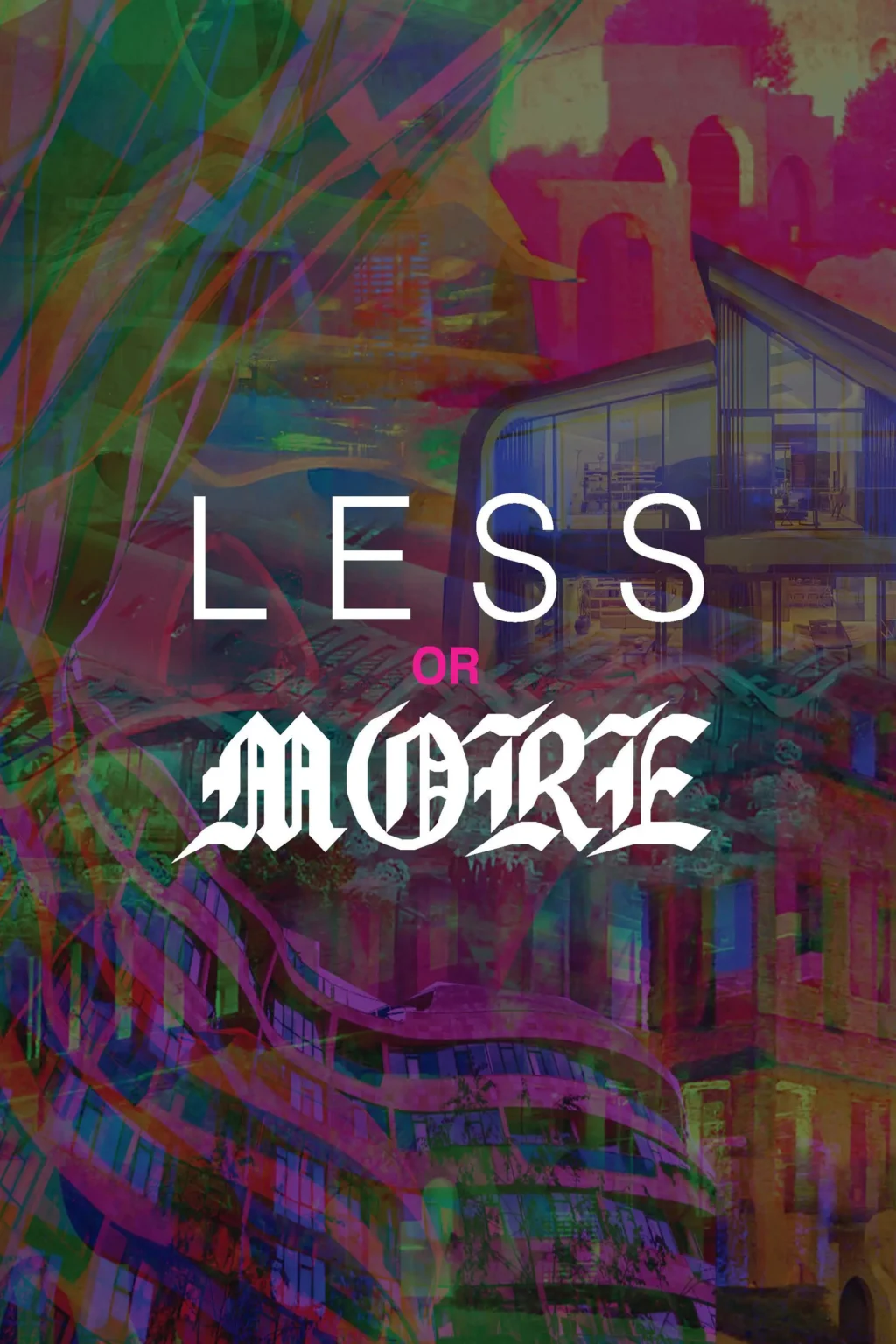 Less or More